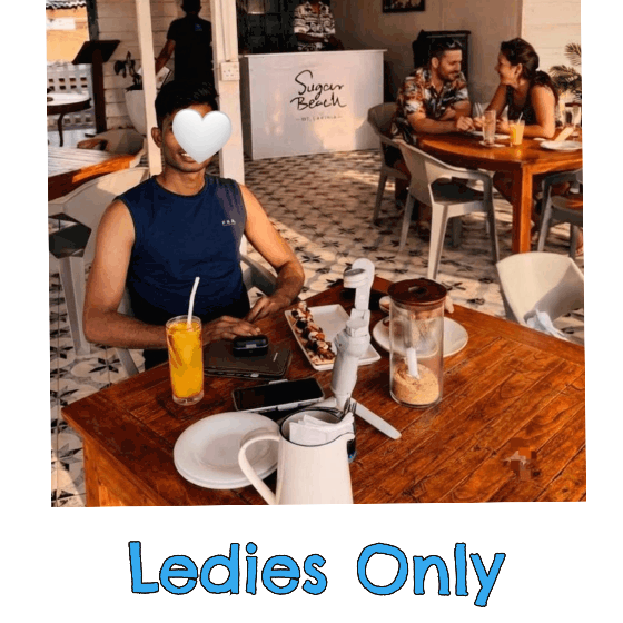 Party යන්න , Beach cafes වල chill වෙන්න, Shopping කරන්න, සහ බියර් එකක් බීල Relax වෙන්න Fun එකක් ගන්න Safty තියගෙන Sexually ටිකක් ඔයාට රිද්දල Feelings